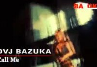 Dvj Bazuka   Call Me(zaycu.ru)320x240 hd